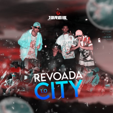 Revoada City ft. MC Jeh JR, MC Theus SP, MC Gugu Boladão & MC Menor RN