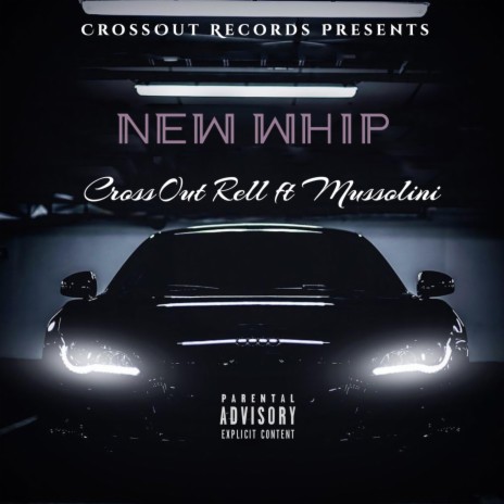 New Whip (feat. Mussolini) | Boomplay Music