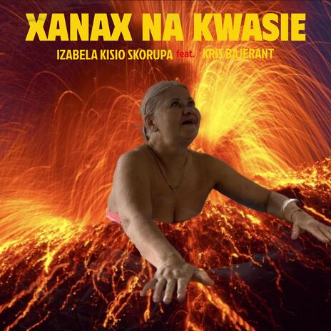Xanax na Kwasie ft. Seksiaki & Kris Rydzelewski | Boomplay Music