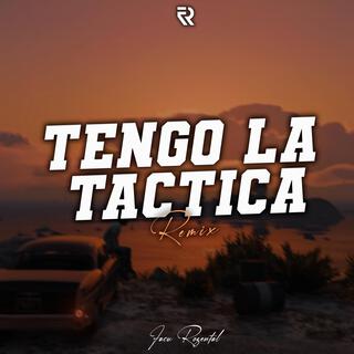 Tengo La Tactica (Remix)