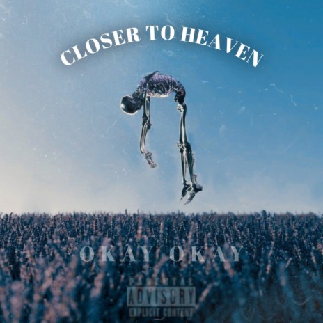 Okay Okay / Closer To Heaven ft. Dreal98 & DAYPALMS | Boomplay Music