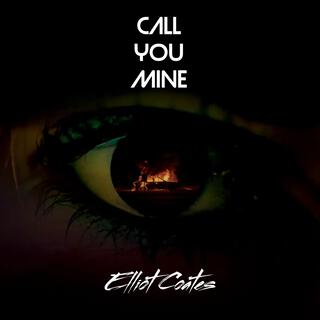 Call you mine