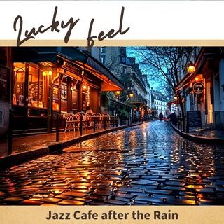 Jazz Cafe After the Rain