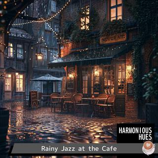 Rainy Jazz at the Cafe