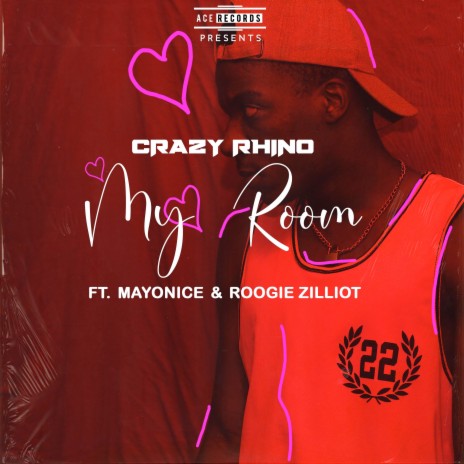 My Room ft. MayoNice & Roogie Zilliot | Boomplay Music