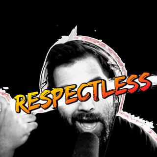 Respectless