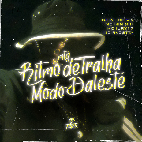 MTG - RITIMO DE TRALHA - MODO DALESTE ft. Mc Mininin, mc iury 17 & Mc Rkostta | Boomplay Music