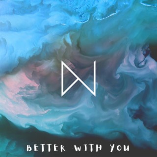 Better With You