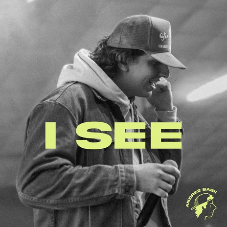 I SEE | Boomplay Music