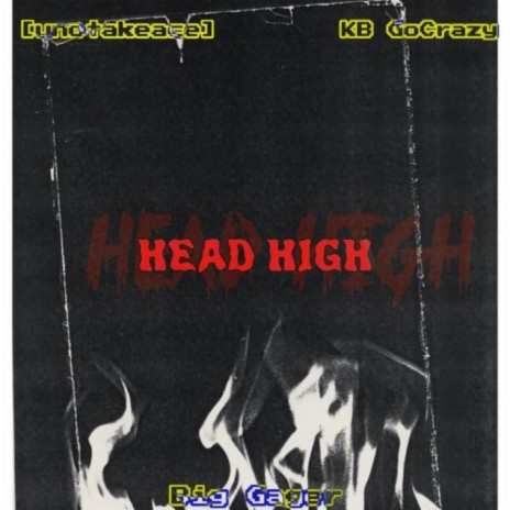 Head High ft. KB GoCrazy & Big Gager | Boomplay Music