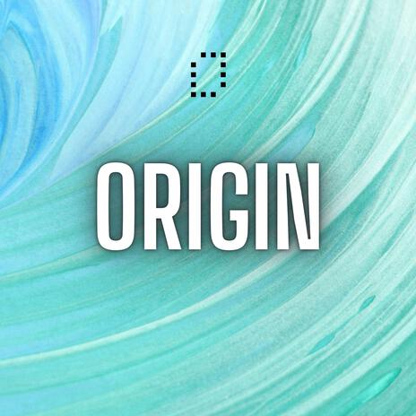 Origin | Boomplay Music