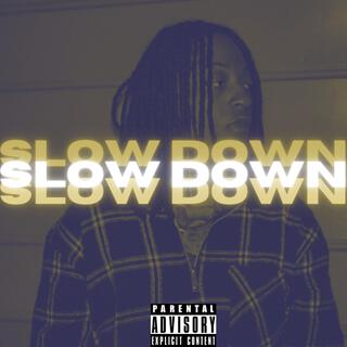 SlowDown