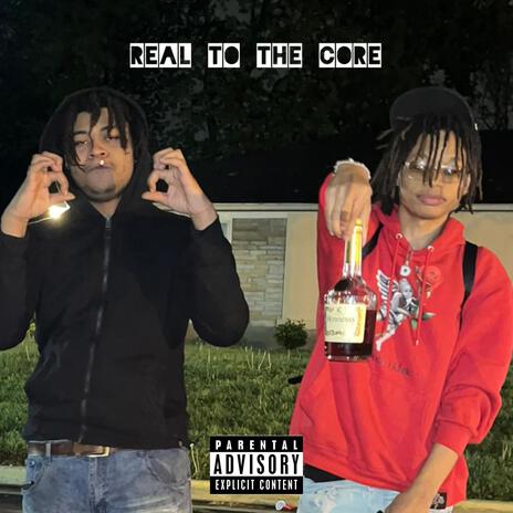 Real To The Core ft. BOG Neon | Boomplay Music