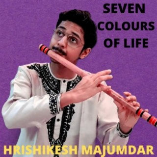 Seven colours of life (feat. Ronu majumdar)