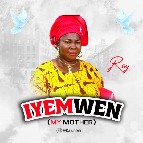 Iyemwen (My Mother)