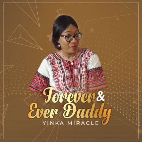 Forever & Ever Daddy | Boomplay Music