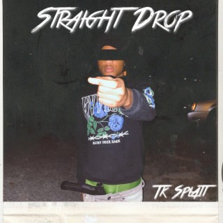 Straight Drop