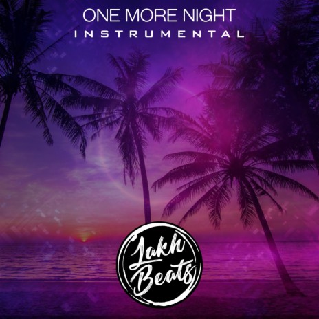 One More Night (Instrumental) | Boomplay Music