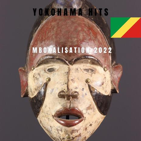MBOKALISATION 2022 ft. YOKOHAMA HITS | Boomplay Music