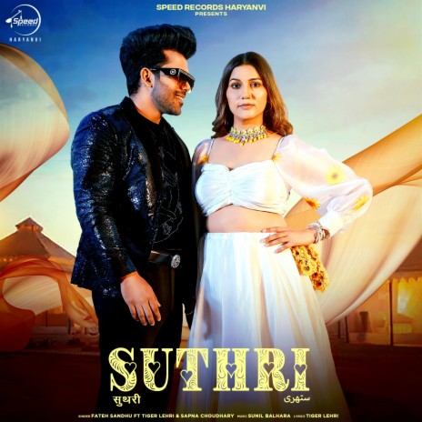 Suthri ft. Sapna Choudhary & Tiger Lehri | Boomplay Music