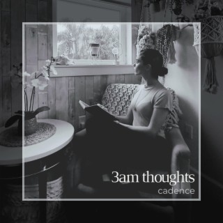 3am thoughts lyrics | Boomplay Music