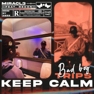 Keep Calm ft. Recon lyrics | Boomplay Music