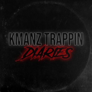 Kmanz Trappin