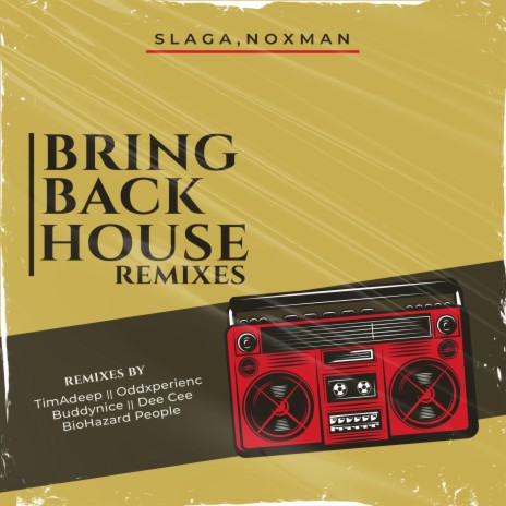 Bring Back House (Buddynice Redemial Mix) ft. Noxman | Boomplay Music