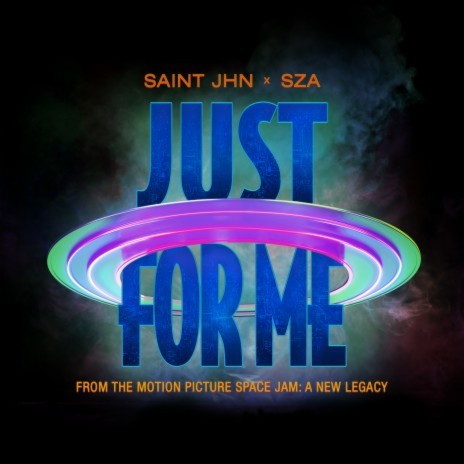 Just For Me (Space Jam: A New Legacy) ft. SZA | Boomplay Music