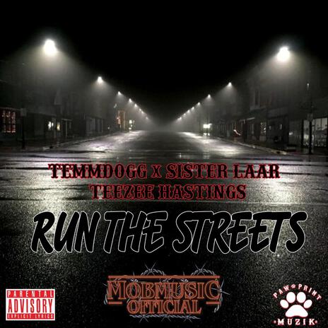 RUN THE STREETS | Boomplay Music