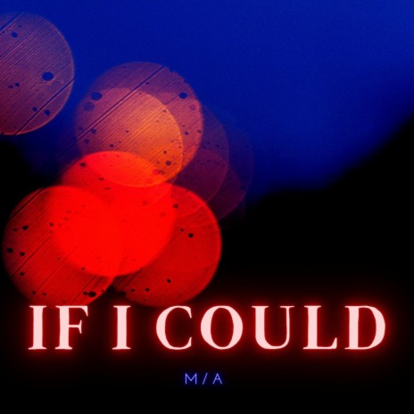 If I Could | Boomplay Music