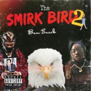 Tha Smirk Bird 2