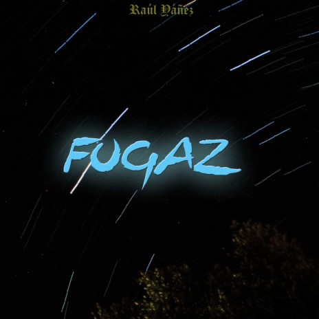 Fugaz | Boomplay Music