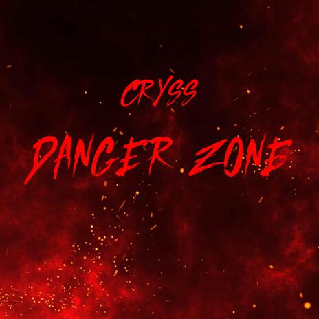 Danger Zone | Boomplay Music