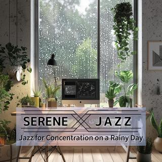 Jazz for Concentration on a Rainy Day