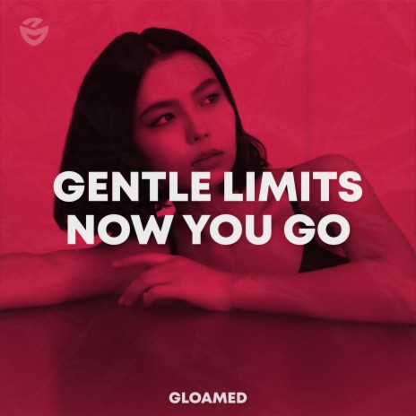 Now You Go | Boomplay Music