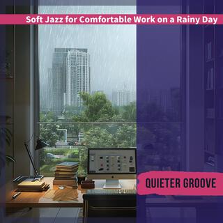 Soft Jazz for Comfortable Work on a Rainy Day