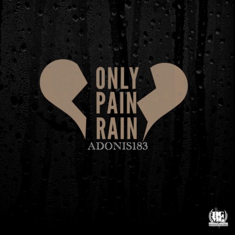 Only Pain Rain | Boomplay Music