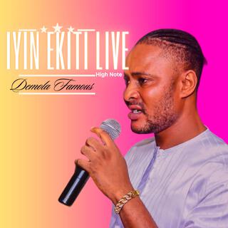 IYIN EKITI LIVE HIGH NOTE (Live)