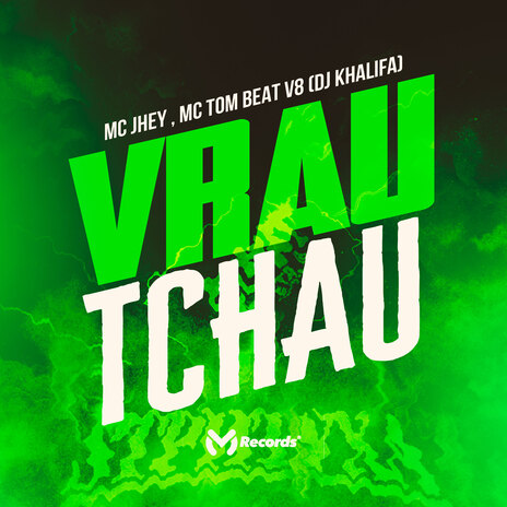 Vrau Tchau ft. MC TOM BEAT V8 & dj khalifa | Boomplay Music