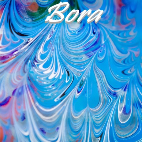 Bora | Boomplay Music