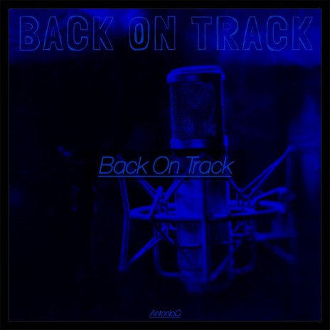 Back On Track | Boomplay Music