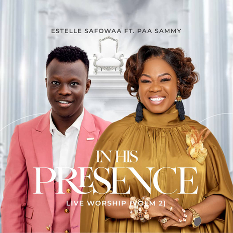 In His Presence (Live Worship Volm 2) ft. Paa Sammy | Boomplay Music