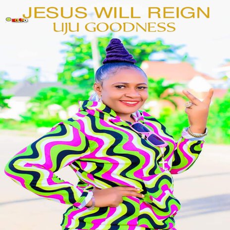 Jesus Will Reign | Boomplay Music