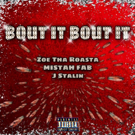 Bout It Bout It ft. Mistah Fab & J Stalin | Boomplay Music