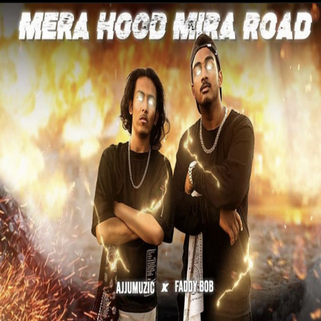 Mera Hood Mira Road ft. Faddy Bob | Boomplay Music