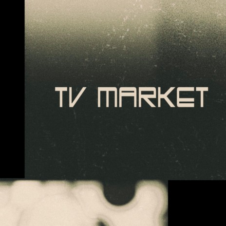 TV MARKET | Boomplay Music