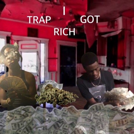 Trap i got rich ft. Duffelbag shots | Boomplay Music