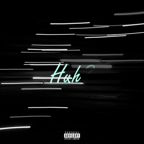 Huh | Boomplay Music