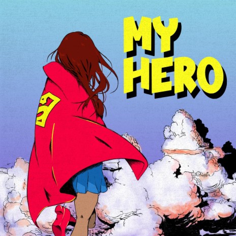 My Hero | Boomplay Music